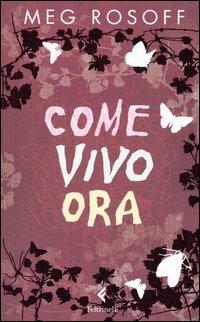 Come vivo ora - Meg Rosoff - copertina