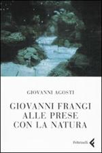 Giovanni Frangi alle prese con la natura