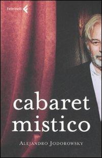 Cabaret mistico - Alejandro Jodorowsky - copertina