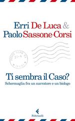 Ti sembra il caso? Schermaglia fra un narratore e un biologo