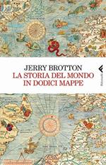 La storia del mondo in dodici mappe