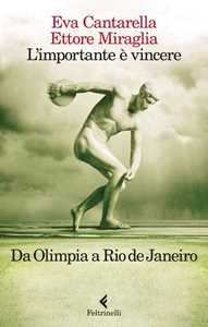 L'importante è vincere. Da Olimpia a Rio de Janeiro