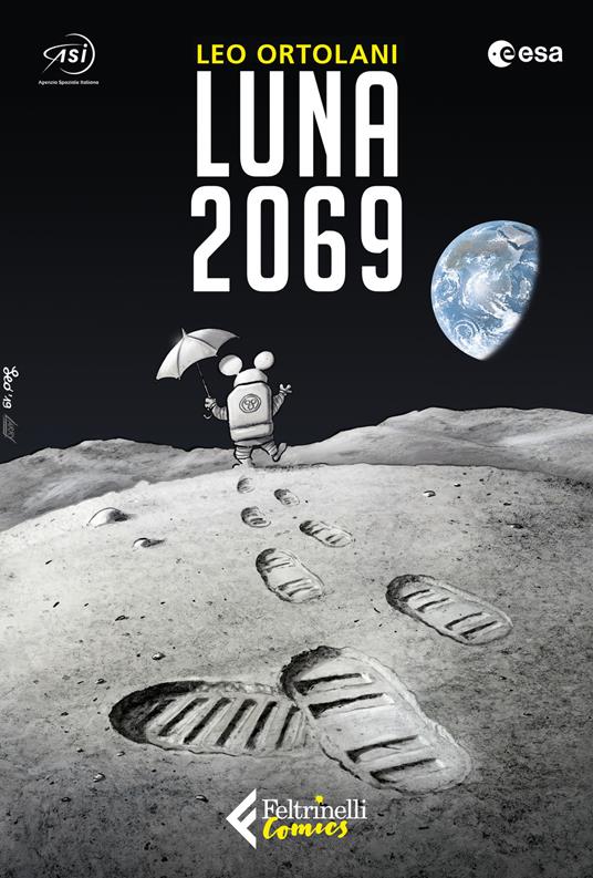 Luna 2069 - Leo Ortolani - Libro - Feltrinelli - Feltrinelli Comics