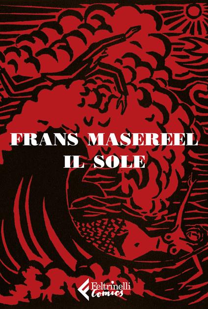 Il sole. Con stampa - Frans Masereel - copertina