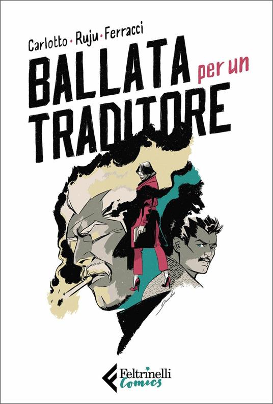 Ballata per un traditore - Massimo Carlotto,Pasquale Ruju - copertina