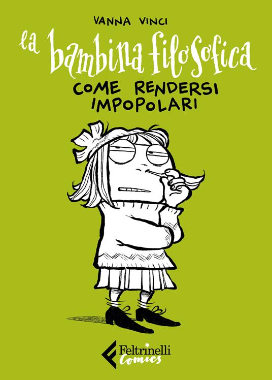 La bambina filosofica. Come rendersi impopolari - Vanna Vinci - copertina