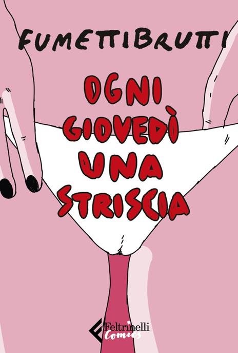 Ogni giovedì una striscia - Fumettibrutti - copertina