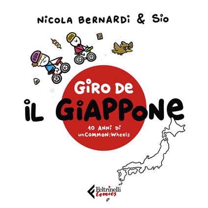 Giro de Il Giappone. Dieci anni di unCommon:Wheels - Nicola Bernardi,Sio - copertina