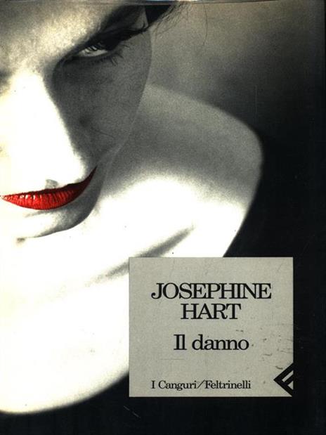 Il danno - Josephine Hart - copertina