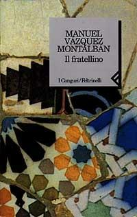 Il fratellino - Manuel Vázquez Montalbán - 3