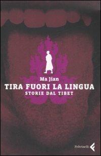 Tira fuori la lingua. Storie dal Tibet - Jian Ma - copertina