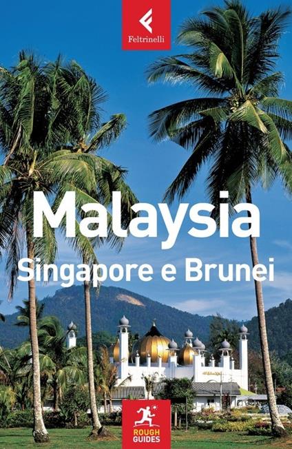 Malaysia, Singapore e Brunei - David Leffman,Richard Lim,John Oates - copertina