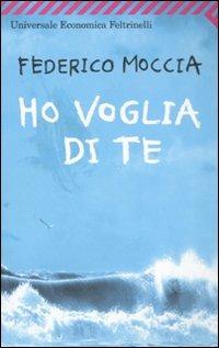 Ho voglia di te - Federico Moccia - copertina