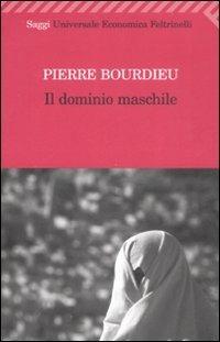 Il dominio maschile - Pierre Bourdieu - copertina