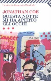 Questa notte mi ha aperto gli occhi - Jonathan Coe - copertina