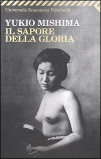 Il sapore della gloria - Yukio Mishima - copertina