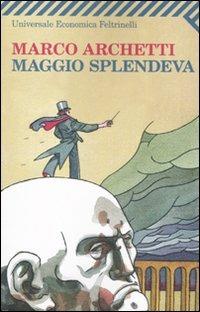 Maggio splendeva - Marco Archetti - copertina