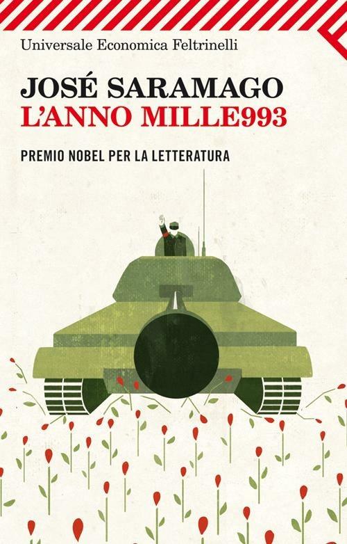 L' anno mille993 - José Saramago - Libro - Feltrinelli - Universale  economica