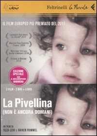 La Pivellina. (Non è ancora domani). DVD. Con libro