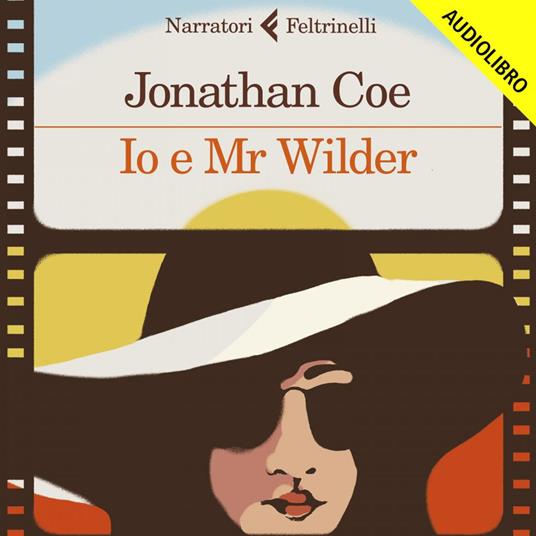 Io e Mr Wilder - Coe, Jonathan - Audiolibro