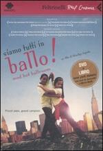 Siamo tutti in ballo. DVD. Con libro