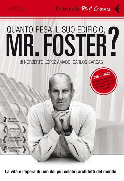 Quanto pesa il suo edificio, Mr. Foster? DVD. Con libro - Norberto López Amado,Carlos Carcas - copertina