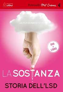 La sostanza. Storia dell'LSD. DVD. Con libro