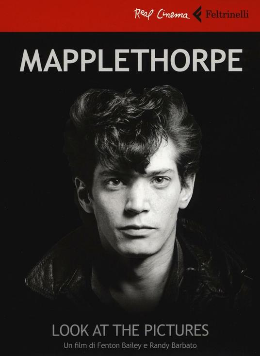 Mapplethorpe. Look at the pictures. DVD. Con libro - Fenton Bailey,Randy Barbato - copertina