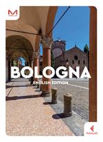 Bologna. Ediz. inglese