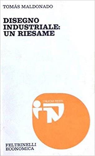 Disegno industriale: un riesame. Definizione, storia, bibliografia - Tomás Maldonado - copertina