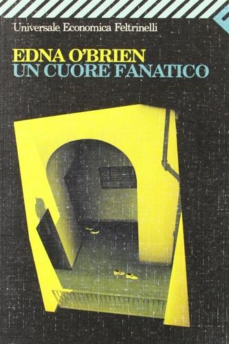 Un cuore fanatico - Edna O'Brien - copertina