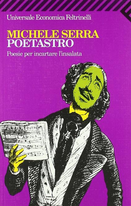 Poetastro. Poesie per incartare l'insalata - Michele Serra - copertina