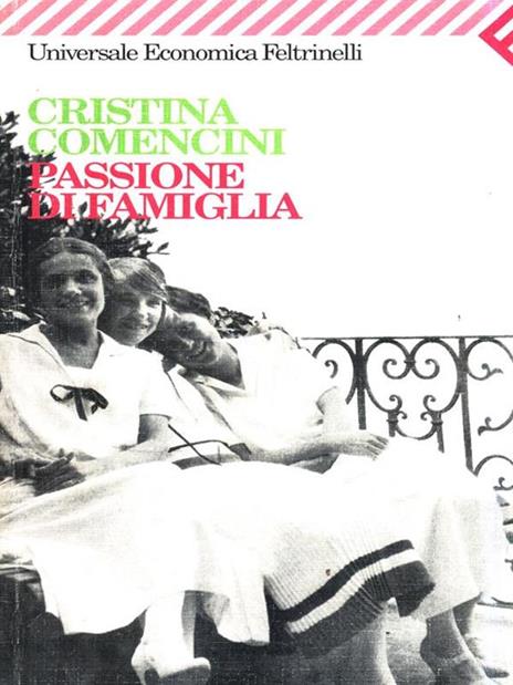 Passione di famiglia - Cristina Comencini - 4