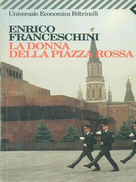 La donna della Piazza Rossa - Enrico Franceschini - 3