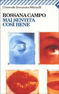 Mai sentita così bene - Rossana Campo - copertina