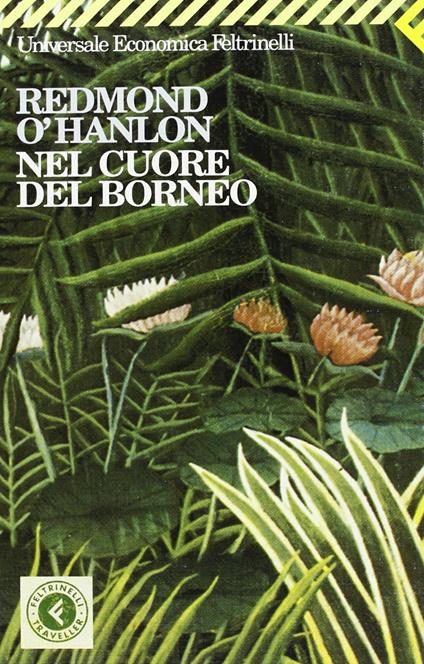 Nel cuore del Borneo - Redmond O'Hanlon - copertina