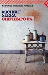 Che tempo fa - Michele Serra - copertina