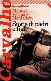 Storie di padri e figli - Manuel Vázquez Montalbán - 3