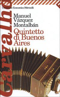 Quintetto di Buenos Aires - Manuel Vázquez Montalbán - copertina