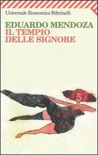 Il tempio delle signore - Eduardo Mendoza - copertina