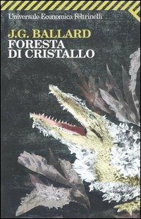 Foresta di cristallo - James G. Ballard - copertina