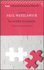 La realtà inventata. Contributi al costruttivismo