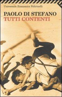 Tutti contenti - Paolo Di Stefano - copertina