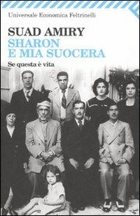 Sharon e mia suocera-Se questa è vita - Suad Amiry - copertina