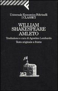 Amleto - William Shakespeare - Libro - Feltrinelli - Universale economica.  I classici | IBS
