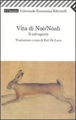 Vita di Noè/Nòah. Il salvagente