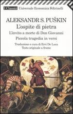 L' ospite di pietra. L'invito a morte di Don Giovanni. Piccola tragedia in versi. Testo russo a fronte