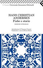 Fiabe e storie. Ediz. integrale