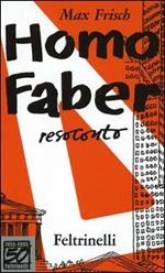 Homo faber. Resoconto. Ediz. speciale