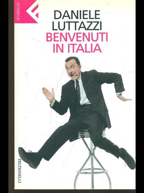 Benvenuti in Italia - Daniele Luttazzi - 3